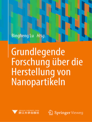 cover image of Grundlegende Forschung über die Herstellung von Nanopartikeln